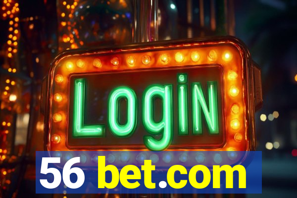 56 bet.com